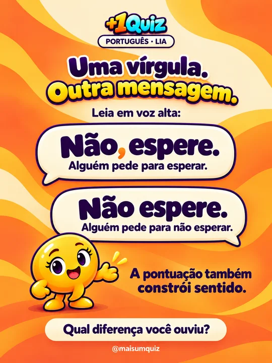 Uma vírgula. Outra mensagem