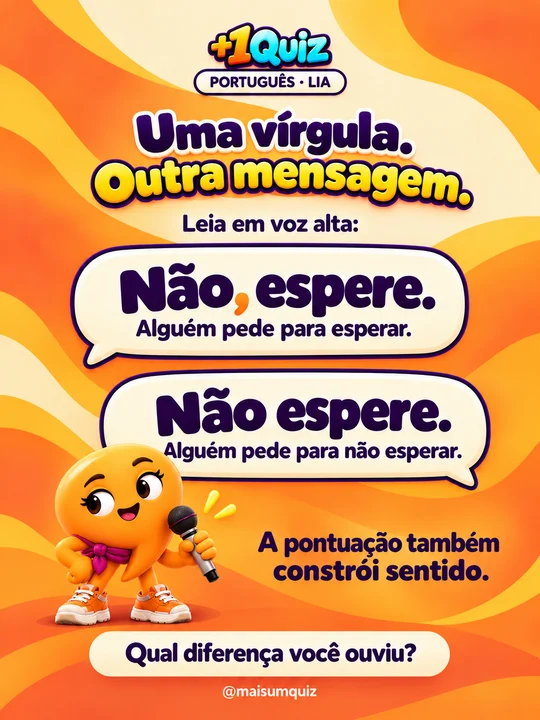 Uma vírgula. Outra mensagem